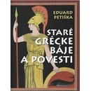 Knihy Staré grécke báje a povesti - Eduard Petiška, Václav Fiala