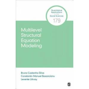 Multilevel Structural Equation Modeling | Bruno Castanho Silva, Constantin Manuel Bosancianu, Levente Littvay (ISBN: 9781544323053)