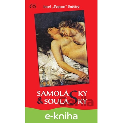 Samolásky a soulásky - Josef Snětivý CZ