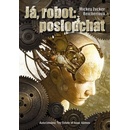 Já robot: poslouchat