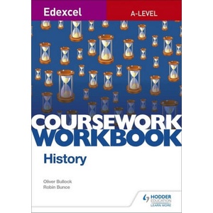 Edexcel A-level History Coursework Workbook | Robin Bunce, Oliver Bullock (ISBN: 9781510423534)