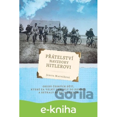 Přátelství navzdory Hitlerovi