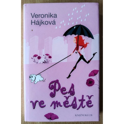 Pes ve městě Veronika Hájková
