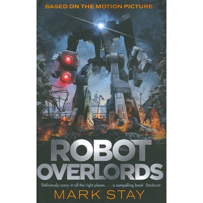 Robot Overlords - Mark Stay