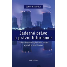 Jaderné právo a právní futurismus - Jade - Jakub Handrlica