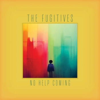 FUGITIVES - NO HELP COMING CD
