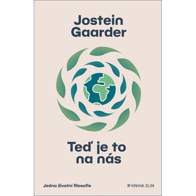 Teď je to na nás - Jostein Gaarder