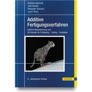 Additive Fertigungsverfahren (ISBN: 9783446457997)