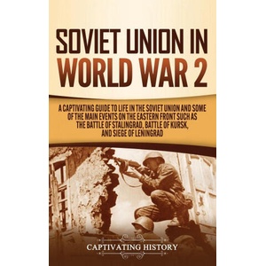 Soviet Union in World War 2 | History Captivating History (ISBN: 9781647489434)
