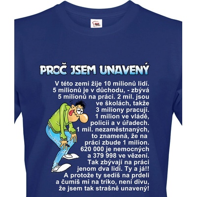 Bezvatriko pánské tričko Proč jsem unavený Modrá