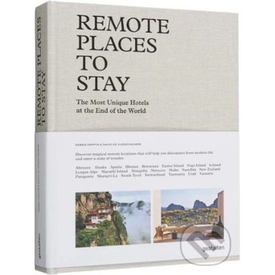 Remote Places to Stay : The Most Unique Hotels at the End of the World