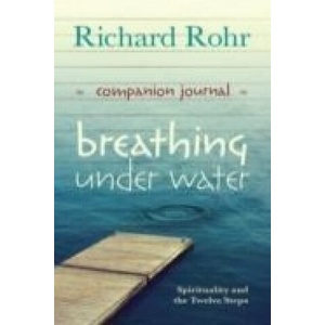 Breathing Under Water Companion Journal | Richard Rohr (2016)