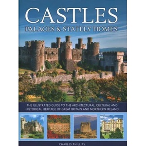 Castles, Palaces & Stately Homes | Phillips, Charles (ISBN: 9780754834960)