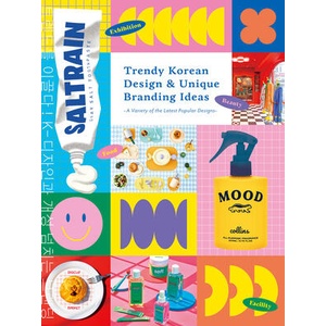Trendy Korean Design & Unique Branding Ideas (ISBN: 9784756259776)