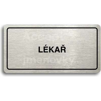 ACCEPT Piktogram LÉKAŘ - stříbrná tabulka - černý tisk