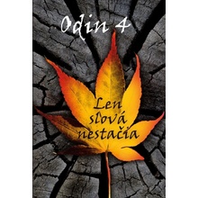 Odin 4 - Len slová nestačia