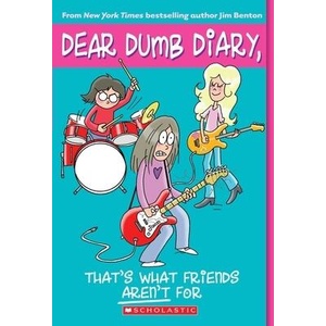That's What Friends Aren't For (Dear Dumb Diary #9) | Jim Benton (ISBN: 9780545116121)