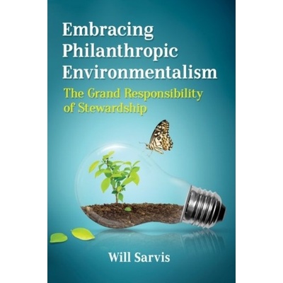 Embracing Philanthropic Environmentalism