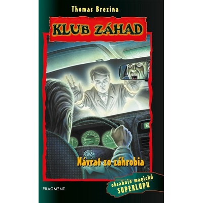 Klub záhad - Návrat zo záhrobia