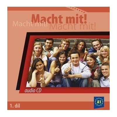 Macht mit! 1. díl audio CD - Kolektiv autorů