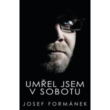 Umřel jsem v sobotu