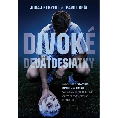 Divoké deväťdesiatky