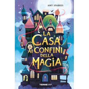 casa ai confini della magia | Amy Sparkes (2021)