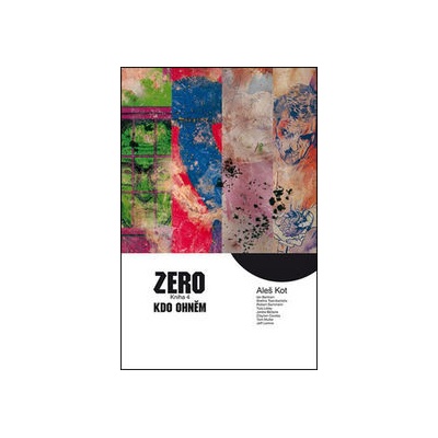 Zero 4 - Kdo ohněm