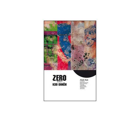 Zero 4 - Kdo ohněm