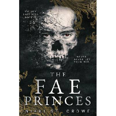 The Fae Princes (Vicious Lost Boys, 4) | ST CROWE NIKKI