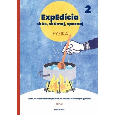 ExpEdícia - Fyzika (pre 7.ročník základných škôl a pre sekundu osemročných gymnázií)