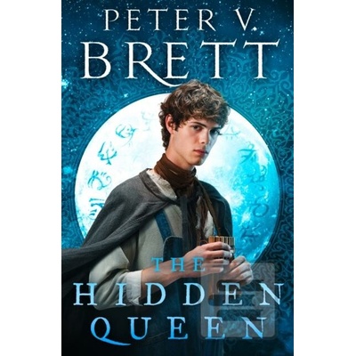 The Hidden Queen - Peter V. Brett