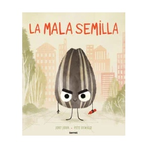 La Mala Semilla / The Bad Seed | Omar Peris, Pete Oswald (ISBN: 9781644738016)