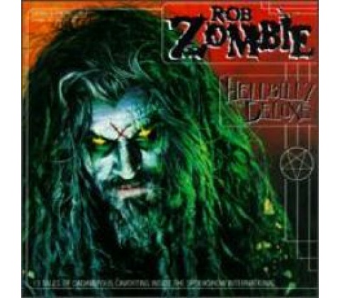 Zombie Rob - Hellbilly Deluxe CD