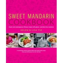 Classic and Contempo... Helen Tse , Lisa Tse Sweet Mandarin Cookbook