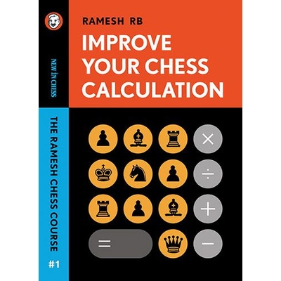New in Chess Improve Your Chess Calculation