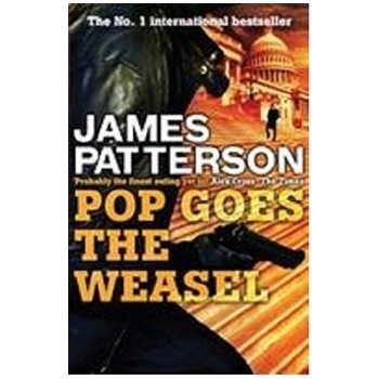 Pop Goes the Weasel - Alex Cross - James Patterson