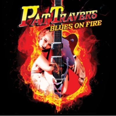 Travers Pat - Blues On Fire CD