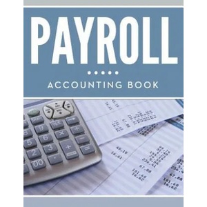 Payroll Accounting Book | Speedy Publishing LLC (ISBN: 9781681455211)