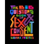Levine querido Big Questions Book of Sex & Consent | Freitas, Donna