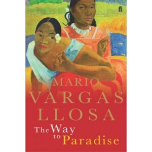 Way to Paradise | Mario Vargas Llosa (ISBN: 9780571220380)