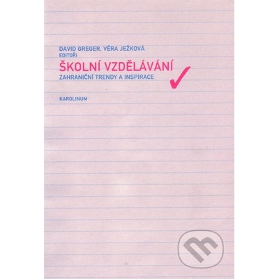 Školní vzdělávání - David Greger, Věra Ježková
