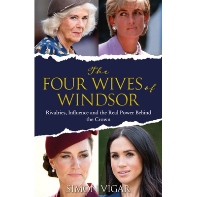 The Four Wives of Windsor - Simon Vigar