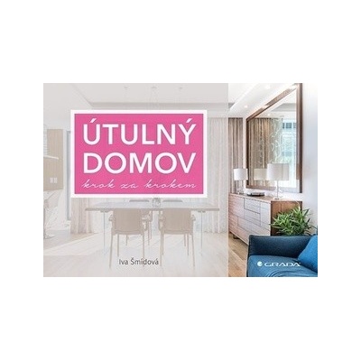 Útulný domov krok za krokem