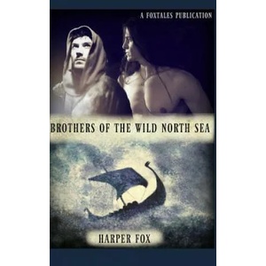 Brothers of the Wild North Sea | Harper Fox (ISBN: 9781910224229)