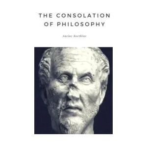 Consolation of Philosophy | Ancius Boethius (ISBN: 9781365453038)