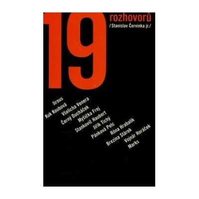 19 rozhovorů Stanislav Červinka jr. CZ