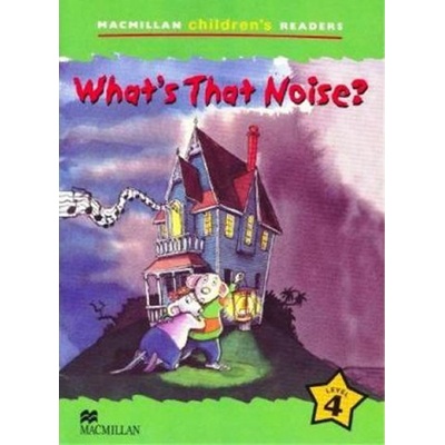 Whats That Noise? Childrens Readers Michaels Jade