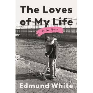 The Loves of My Life | WHITE EDMUND (ISBN: 9781639733729)