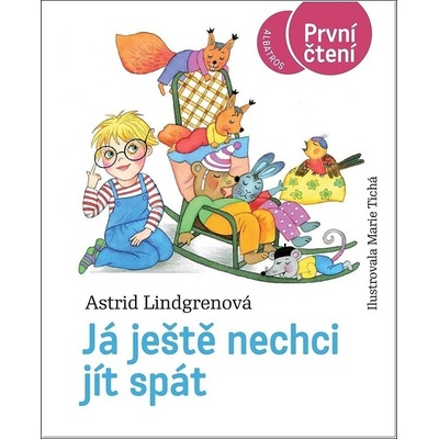 Já ještě nechci jít spát - Astrid Lindgren